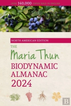 Bertrand.pt - The North American Maria Thun Biodynamic Almanac