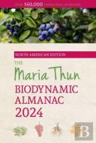 The North American Maria Thun Biodynamic Almanac