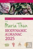 The North American Maria Thun Biodynamic Almanac