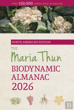 Bertrand.pt - The North American Maria Thun Biodynamic Almanac