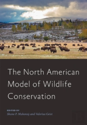The North American Model Of Wildlife Conservation
