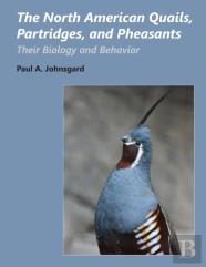 The North American Quails, Partridges, And Pheasants