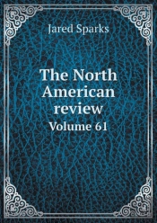 The North American Review Volume 61
