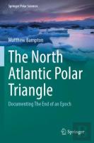 The North Atlantic Polar Triangle