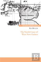 The North Coast Of West New Guinea