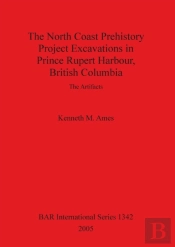 The North Coast Prehistory Project Excavations In Prince Rupert Harbour, British Columbia
