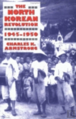 Bertrand.pt - The North Korean Revolution, 1945â€“1950