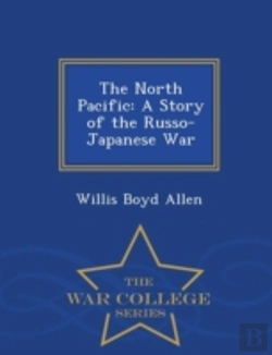 Bertrand.pt - The North Pacific: A Story Of The Russo-