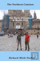 The Northern Caminos - The Norte, Primitivo,& Muxia.
