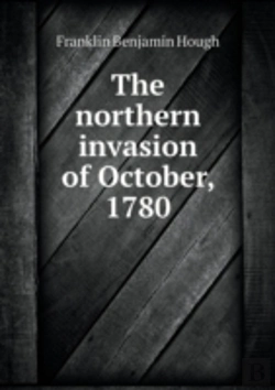 Bertrand.pt - The Northern Invasion Of October, 1780