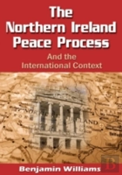 The Northern Ireland Peace Process And T