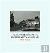 The Northern  Line To High Reality Via Bank