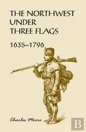 The Northwest Under Three Flags