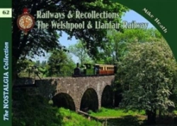 Bertrand.pt - The Nostalgia Collection Volume 62 Railways & Recollections The Welshpool & Llanfair Railway