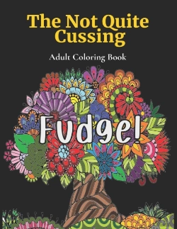 Bertrand.pt - The Not Quite Cussing - Adult Coloring Book