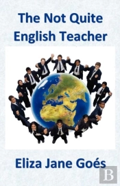 The Not Quite English Teacher