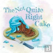 The Not Quite Right Cake