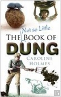 Bertrand.pt - The Not So Little Book Of Dung