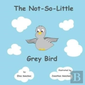 The Not-So-Little Grey Bird