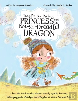 Bertrand.pt - The Not-So-Perfect Princess And The Not-So-Dreadful Dragon
