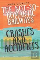 The Not So Romantic Railways