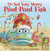 The Not Very Merry Pout-Pout Fish