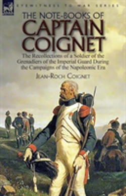 Bertrand.pt - The Note-Books Of Captain Coignet
