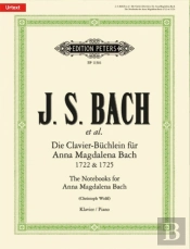 The Notebooks For Anna Magdalena Bach 1722 & 1725