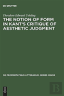The Notion Of Form In Kant'S Critique Of Aesthetic Judgment