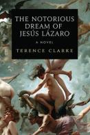 The Notorious Dream Of Jesus Lazaro