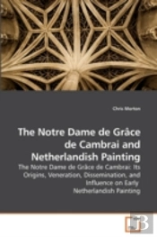 The Notre Dame De Grâce De Cambrai And N