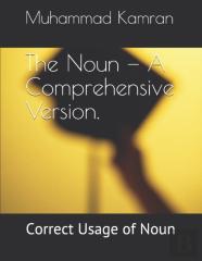 The Noun - A Comprehensive Version.