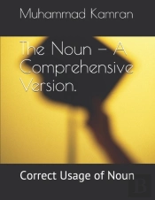 The Noun - A Comprehensive Version.