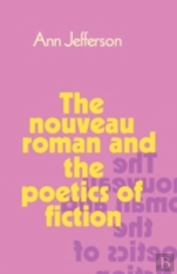 Bertrand.pt - The Nouveau Roman And The Poetics Of Fiction