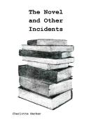 The Novel And Other Incidents