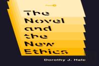 The Novel And The New Ethics