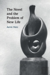 The Novel And The Problem Of New Life
