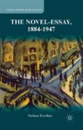 The Novel-Essay, 1884-1947