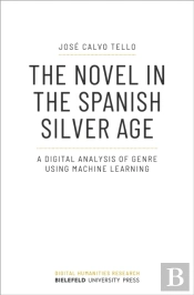 The Novel In The Spanish Silver Age