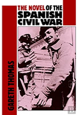 Bertrand.pt - The Novel Of The Spanish Civil War (1936â€“1975)