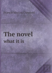 The Novel What It Is