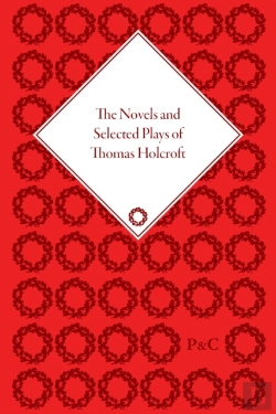 Bertrand.pt - The Novels And Selected Plays Of Thomas Holcroft