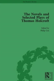 The Novels And Selected Plays Of Thomas Holcroft Vol 5