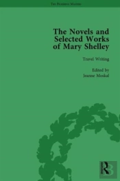 The Novels And Selected Works Of Mary Shelley Vol 8