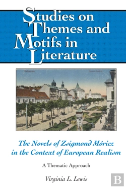 Bertrand.pt - The Novels Of Zsigmond Móricz In The Context Of European Realism