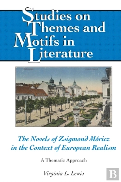Bertrand.pt - The Novels Of Zsigmond Moricz In The Context Of European Realism