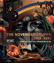 The Novembergruppe, 1918-1935