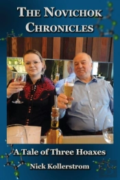The Novichok Chronicles, The Skripal And Navalny Hoaxes Compared