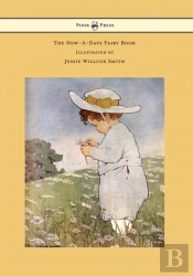 The Now-A-Days Fairy Book - Illustrated By Jessie Willcox Smith