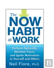 The Now Habit At Work